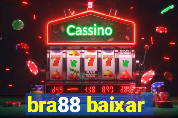 bra88 baixar
